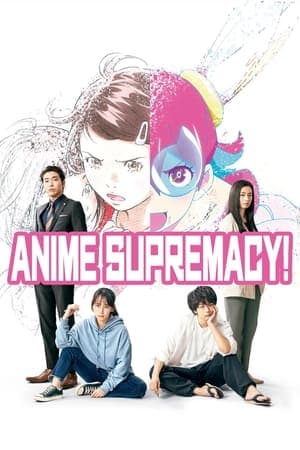 ดูหนังออนไลน์ฟรีเรื่อง Anime Supremacy! (Haken Anime) (2022) วัยชน คนเมะ! ดูหนังออนไลน์ HD พากย์ไทย HD