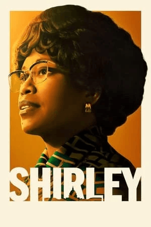 ดูหนังออนไลน์ฟรีเรื่อง Shirley (2024) เชอร์ลีย์ หญิงแกร่งสภาเหล็ก ดูหนังออนไลน์ HD พากย์ไทย HD