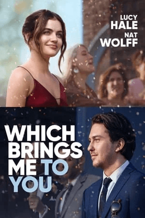 ดูหนังออนไลน์ฟรีเรื่อง Which Brings Me to You (2023) สิ่งที่พาฉันมาพบคุณ ดูหนังออนไลน์ HD พากย์ไทย HD