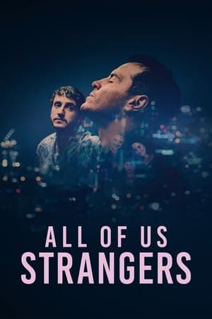 ดูหนังออนไลน์ฟรีเรื่อง All of Us Strangers (2023) ดูหนังออนไลน์ HD พากย์ไทย HD