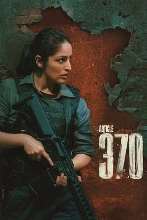 ดูหนังออนไลน์ฟรีเรื่อง Article 370 (2024) มาตรา 370 ดูหนังออนไลน์ HD พากย์ไทย HD