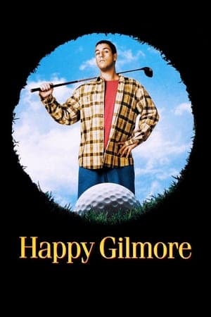 ดูหนังออนไลน์ฟรีเรื่อง Happy Gilmore (1996) กิลมอร์ มนุษย์พลังช้าง ดูหนังออนไลน์ HD พากย์ไทย HD