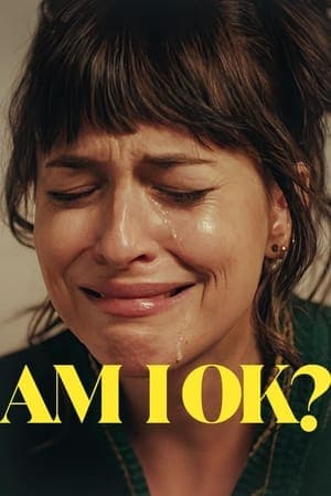 ดูหนังออนไลน์ฟรีเรื่อง Am I OK? (2024) ถามใจว่าใช่ปะ? ดูหนังออนไลน์ HD พากย์ไทย HD