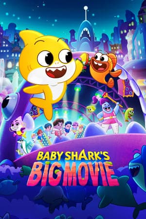 ดูหนังออนไลน์ฟรีเรื่อง Baby Shark’s Big Movie (2024) ดูหนังออนไลน์ HD พากย์ไทย HD