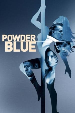 ดูหนังออนไลน์ฟรีเรื่อง Powder Blue (2009) หยดรักสีช้ำ ดูหนังออนไลน์ HD พากย์ไทย HD
