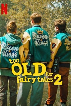 ดูหนังออนไลน์ฟรีเรื่อง Too Old for Fairy Tales 2 (Za duzy na bajki 2) (2024) เทพนิยายไม่ใช่ของเด็กโต 2 ดูหนังออนไลน์ HD พากย์ไทย HD