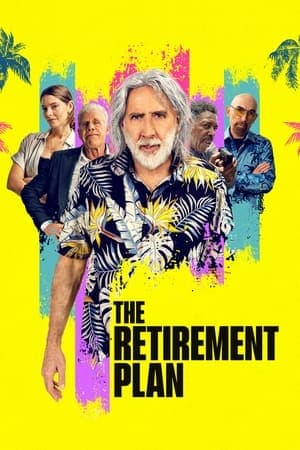 ดูหนังออนไลน์ฟรีเรื่อง The Retirement Plan (2023) โจ๋วัยเก๋า ดูหนังออนไลน์ HD พากย์ไทย HD