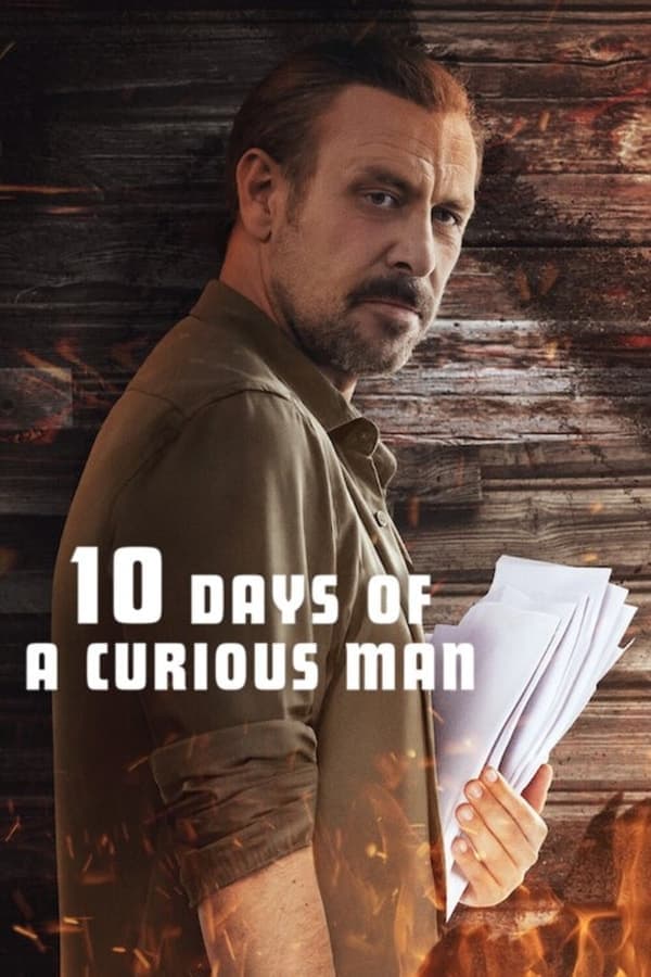 ดูหนังออนไลน์ฟรีเรื่อง 10 Days of a Curious Man (2024) 10 วันของคนอยากรู้อยากเห็น ดูหนังออนไลน์ HD พากย์ไทย HD