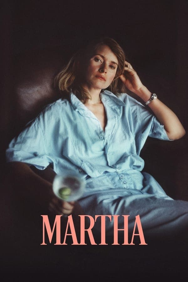 ดูหนังออนไลน์ฟรีเรื่อง Martha (2024) มาร์ธา ดูหนังออนไลน์ HD พากย์ไทย HD