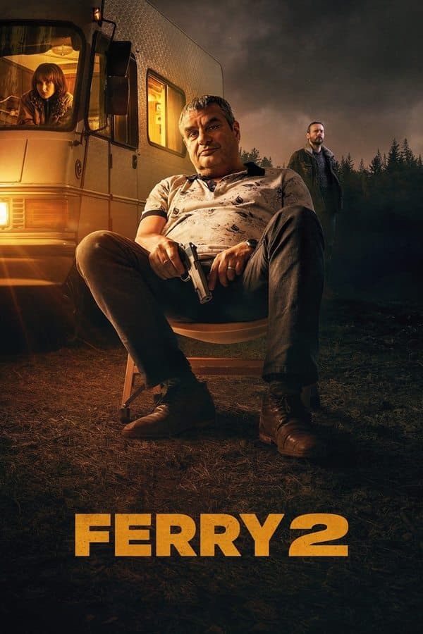 ดูหนังออนไลน์ฟรีเรื่อง Ferry 2 (2024) เจ้าพ่อผงาด 2 ดูหนังออนไลน์ HD พากย์ไทย HD