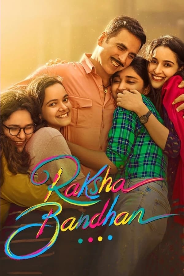 ดูหนังออนไลน์ฟรีเรื่อง Raksha Bandhan (2022) น้องพี่และที่รัก ดูหนังออนไลน์ HD พากย์ไทย HD