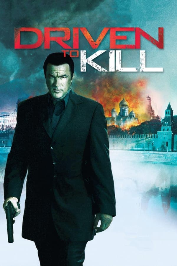 ดูหนังออนไลน์ฟรีเรื่อง Driven to Kill (2009) ปิดบัญชีแค้นคนมหาประลัย ดูหนังออนไลน์ HD พากย์ไทย HD