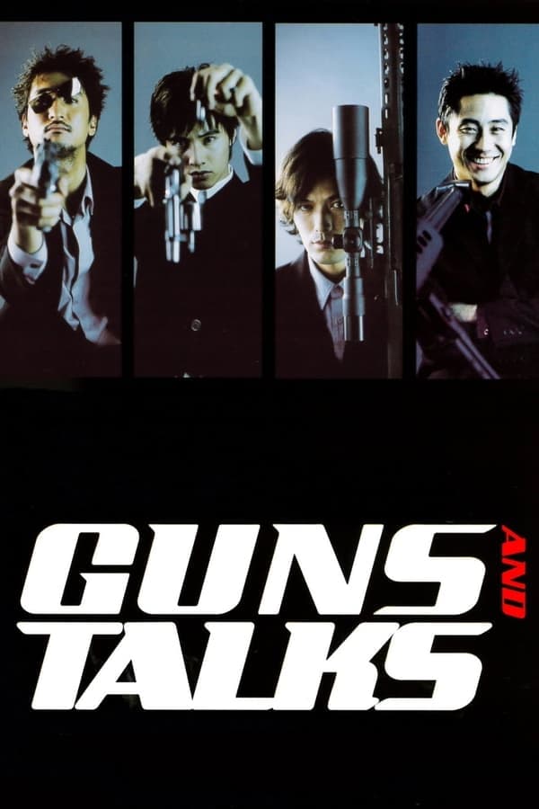 ดูหนังออนไลน์ฟรีเรื่อง Guns & Talks (2001) 4 นักฆ่า แสบ ซ่า บ้า ระห่ำ ดูหนังออนไลน์ HD พากย์ไทย HD