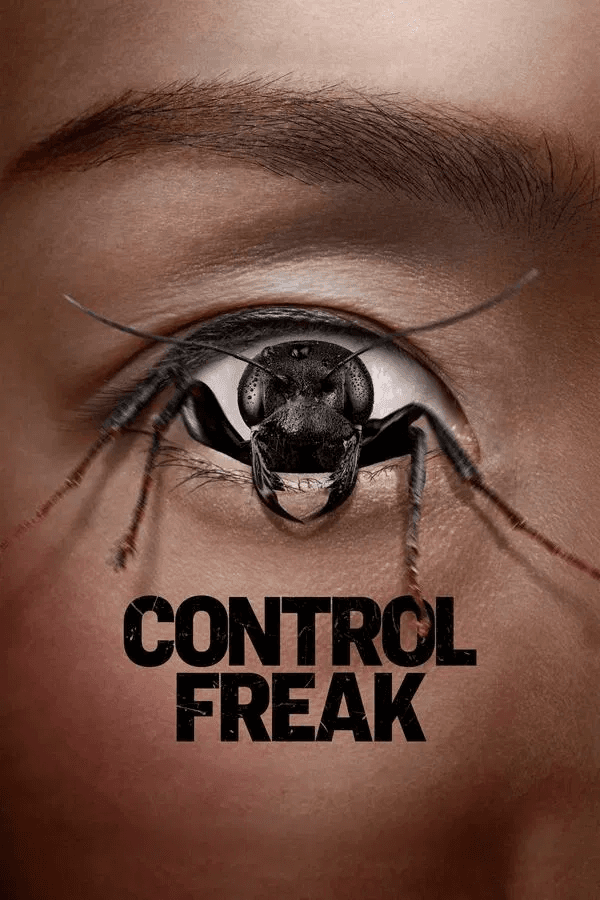 ดูหนังออนไลน์ฟรีเรื่อง Control Freak (2025) ดูหนังออนไลน์ HD พากย์ไทย HD