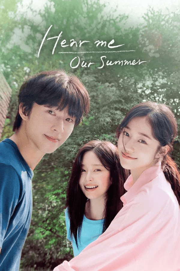 ดูหนังออนไลน์ฟรีเรื่อง Hear Me: Our Summer (2024) ดูหนังออนไลน์ HD พากย์ไทย HD