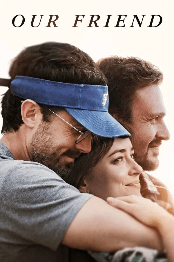ดูหนังออนไลน์ฟรีเรื่อง Our Friend (2019) สุขทุกข์ เพื่อนเราไม่ห่างกัน ดูหนังออนไลน์ HD พากย์ไทย HD