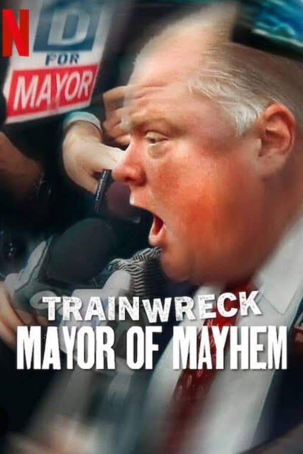 ดูหนังออนไลน์ฟรีเรื่อง Trainwreck Mayor of Mayhem (2025) อภิมหาวายป่วง: นายกเทศมนตรีแห่งความโกลาหล ดูหนังออนไลน์ HD พากย์ไทย HD