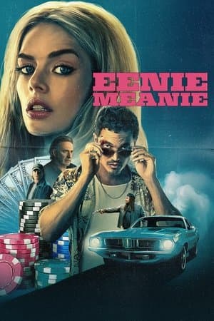 ดูหนังออนไลน์ฟรีเรื่อง Eenie Meanie (2025) ดูหนังออนไลน์ HD พากย์ไทย HD