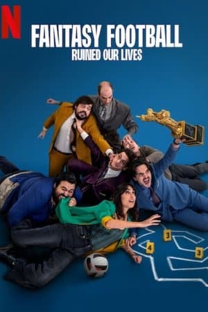 ดู Fantasy Football Ruined Our Lives (2025) แฟนตาซีฟุตบอลพังชีวิต HD หนังแฟนตาซี (Fantasy)