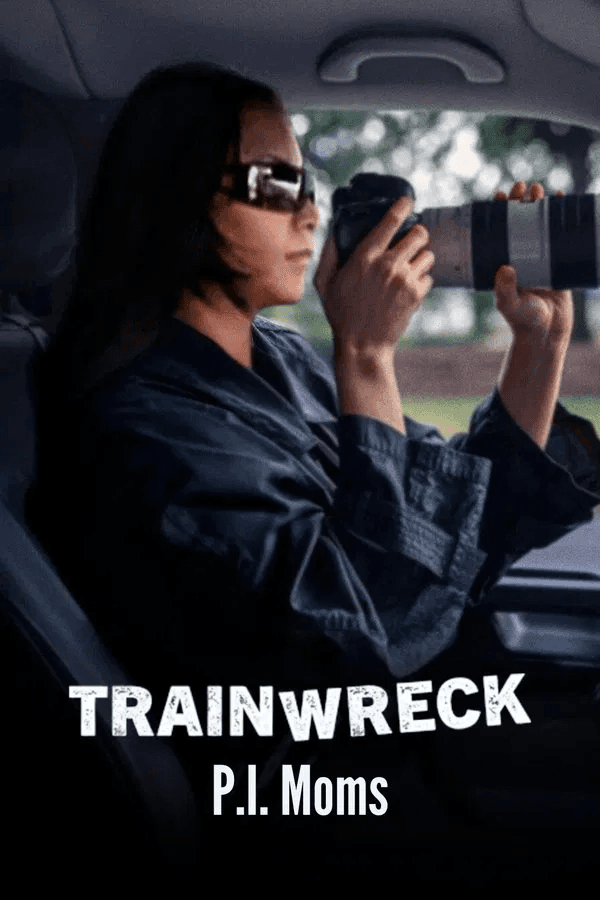 ดูหนังออนไลน์ฟรีเรื่อง Trainwreck: P.I. Moms (2025) อภิมหาวายป่วง: คุณแม่ยอดนักสืบ ดูหนังออนไลน์ HD พากย์ไทย HD
