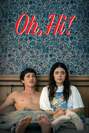 ดูหนังออนไลน์ฟรีเรื่อง Oh, Hi! (2025) โอว์ ไฮ! ล็อกหัวใจให้อยู่หมัด ดูหนังออนไลน์ HD พากย์ไทย HD