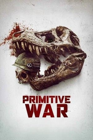 ดูหนังออนไลน์ฟรีเรื่อง Primitive War (2025) สงครามโลกล้านปี ดูหนังออนไลน์ HD พากย์ไทย HD