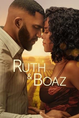 ดูหนังออนไลน์ฟรีเรื่อง Ruth & Boaz (2025) รูธและโบอาส พลังรักเยียวยาใจ ดูหนังออนไลน์ HD พากย์ไทย HD