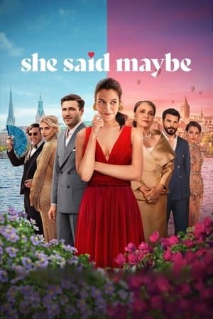 ดูหนังออนไลน์ฟรีเรื่อง She Said Maybe (2025) เมื่อเธอตอบว่า…ไม่แน่ ดูหนังออนไลน์ HD พากย์ไทย HD
