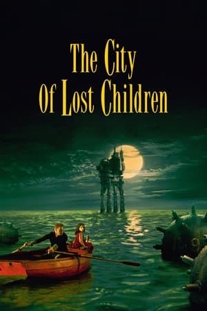 ดูหนังออนไลน์ฟรีเรื่อง The City of Lost Children (1995) ดูหนังออนไลน์ HD พากย์ไทย HD