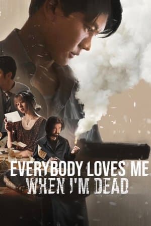ดูหนังออนไลน์ฟรีเรื่อง Everybody Loves Me When I’m Dead (2025) ลักกันวันตาย ดูหนังออนไลน์ HD พากย์ไทย HD
