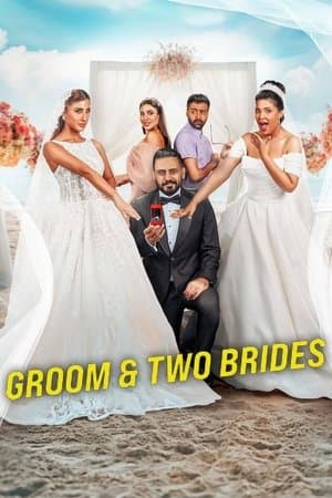 ดูหนังออนไลน์ฟรีเรื่อง Groom & Two Brides (2025) หนึ่งเจ้าบ่าว สองเจ้าสาว ดูหนังออนไลน์ HD พากย์ไทย HD