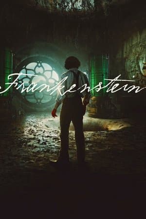 ดู Frankenstein (2025) แฟรงเกนสไตน์ HD หนังแฟนตาซี (Fantasy)