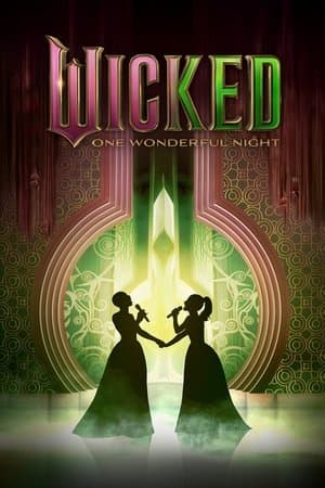 ดูหนัง Wicked: One Wonderful Night (2025) HD ฟรีเต็มเรื่อง