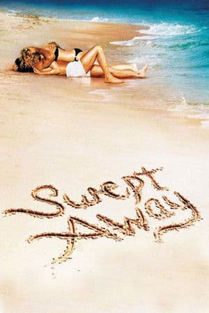 ดูหนังออนไลน์ฟรีเรื่อง Swept Away (2002) สเวป อะเวย์ ดูหนังออนไลน์ HD พากย์ไทย HD