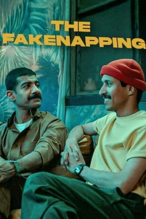 ดูหนังออนไลน์ฟรีเรื่อง The Fakenapping (2025) ลักหลอกๆ​ ไม่หยอกเล่น ดูหนังออนไลน์ HD พากย์ไทย HD
