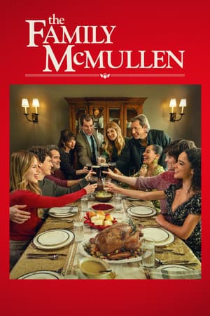 ดูหนังออนไลน์ฟรีเรื่อง The Family McMullen (2025) ครอบครัวแม็คมัลเลน: สานใยรัก ที่พักใจ ดูหนังออนไลน์ HD พากย์ไทย HD