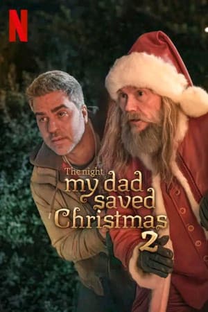 ดูหนังออนไลน์ฟรีเรื่อง The Night My Dad Saved Christmas 2 (2025) พ่อหนูนี่แหละช่วยคริสต์มาสไว้ 2 ดูหนังออนไลน์ HD พากย์ไทย HD
