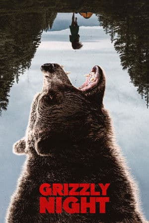 ดูหนังออนไลน์ฟรีเรื่อง Grizzly Night (2026) ดูหนังออนไลน์ HD พากย์ไทย HD