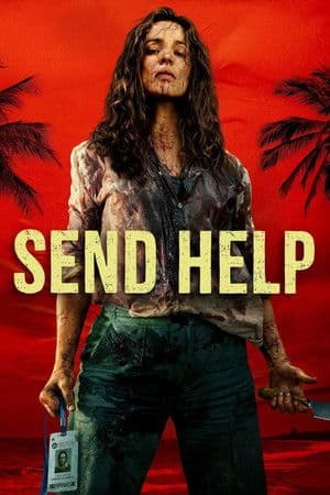ดูหนังออนไลน์ฟรีเรื่อง Send Help (2026) โปรดส่งใครมาช่วยฉันที ดูหนังออนไลน์ HD พากย์ไทย HD