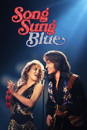ดูหนังออนไลน์ฟรีเรื่อง Song Sung Blue (2025) บทเพลงสีเศร้า ดูหนังออนไลน์ HD พากย์ไทย HD