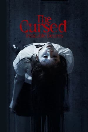 ดูหนังออนไลน์ฟรีเรื่อง The Cursed: Insatiable Desires (2025) เรื่องผีสาป ดูหนังออนไลน์ HD พากย์ไทย HD