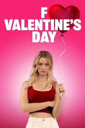 ดูหนังออนไลน์ฟรีเรื่อง F Valentine’s Day (2026) ดูหนังออนไลน์ HD พากย์ไทย HD