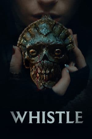 ดูหนังออนไลน์ฟรีเรื่อง Whistle (2026) หวีดเรียกผี ดูหนังออนไลน์ HD พากย์ไทย HD