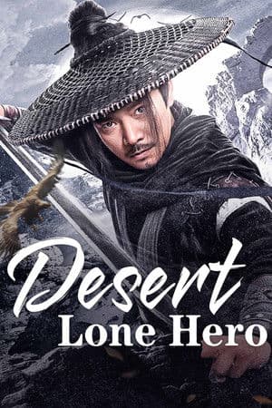 ดูหนังออนไลน์ฟรีเรื่อง Desert Lone Hero (2025) ฮีโร่ทะเลทราย ดูหนังออนไลน์ HD พากย์ไทย HD