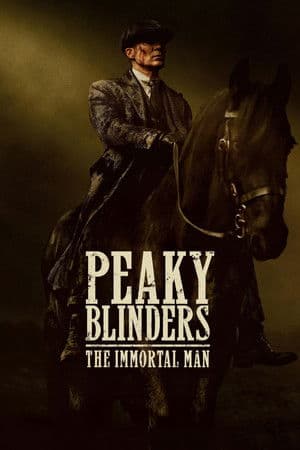 ดู Peaky Blinders: The Immortal Man (2026) พีกี้ ไบลน์เดอร์ส: ชายผู้เป็นอมตะ HD หนังอาชญากรรม (Crime)