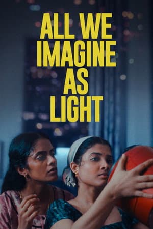 ดูหนังปี 2024 All We Imagine as Light (2024) ที่ตรงนี้ยังมีหัวใจ HD
