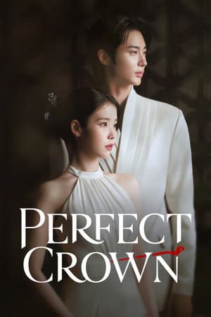 ดูหนังออนไลน์ฟรีเรื่อง Perfect Crown รักนี้มงลง (2026) ดูหนังออนไลน์ HD พากย์ไทย HD
