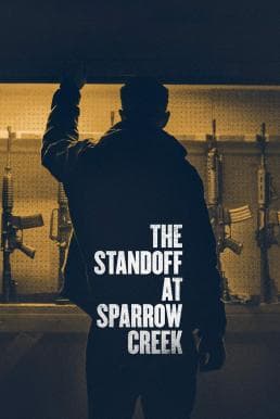 ดูหนังออนไลน์ฟรีเรื่อง The Standoff at Sparrow Creek (2018) (ซับไทย) ดูหนังออนไลน์ HD พากย์ไทย HD