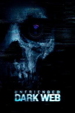 ดูหนังออนไลน์ฟรีเรื่อง Unfriended Dark Web (2018) อันเฟรนด์ ดาร์กเว็บ (ซับไทย) ดูหนังออนไลน์ HD พากย์ไทย HD