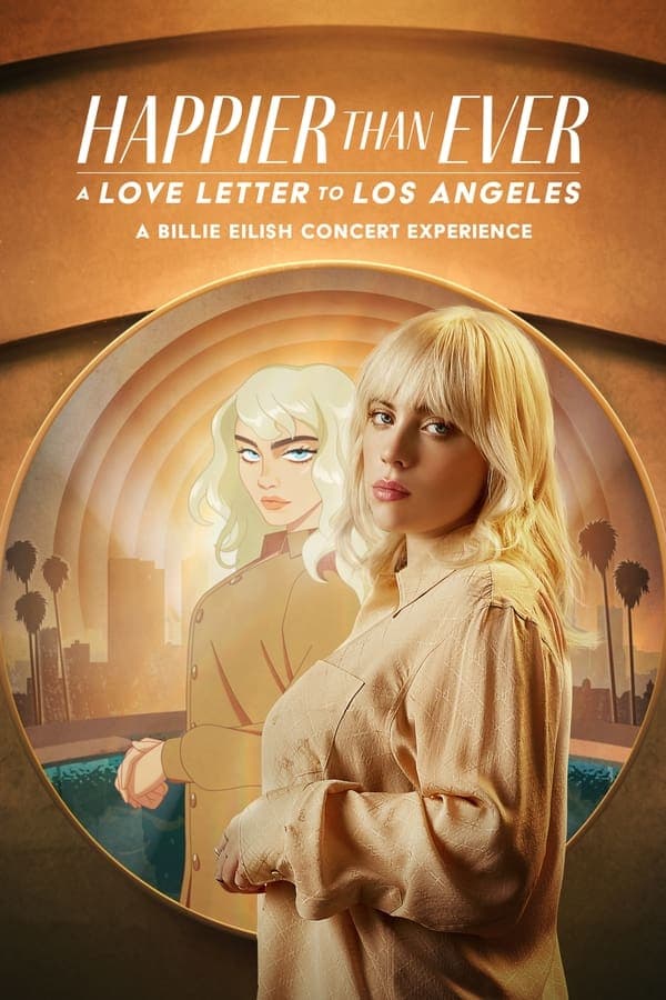 ดู Happier than Ever A Love Letter to Los Angeles (2021) HD จาก HBO